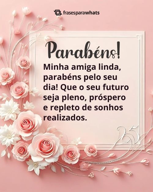 Frases de Aniversário para Amiga +75 Opções de Felicitações para Compartilhar