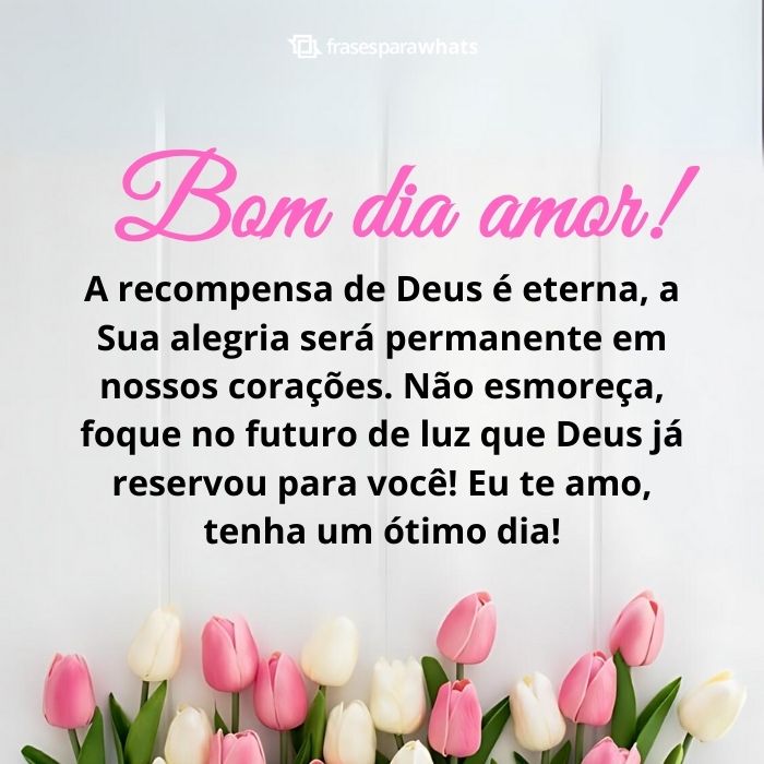 Frases de Bom Dia Amor +154 Opções para Começar o dia se Declarando