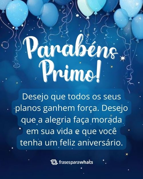 Mensagem de Parabéns para Primo: Deseje um Feliz Aniversário Com Carinho