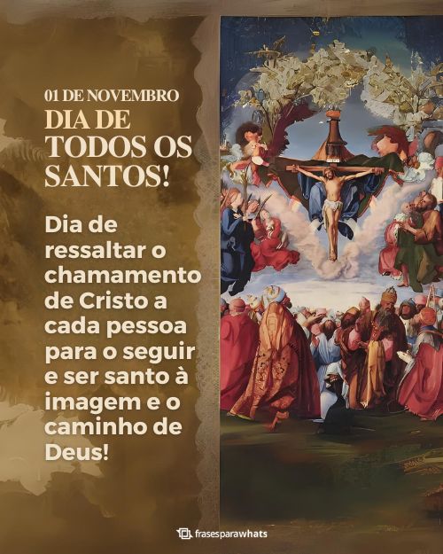 Frases para o Dia de Todos os Santos +35 Mensagens com Muitos Ensinamentos