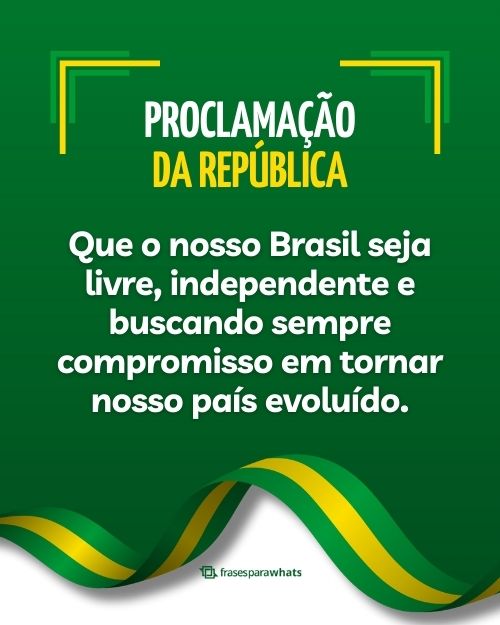 Frases para o Dia da Proclamação da República: Para Compartilhar no Dia 15 de Novembro