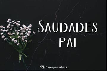 Imagem do post Saudades, Pai: Para quem sente a Ausência de um Pai Falecido