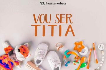 Imagem do post Frases de Vou ser Titia