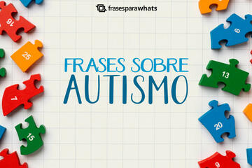 Imagem do post Frases sobre Autismo