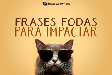 Imagem do post Frases Fodas para Impactar