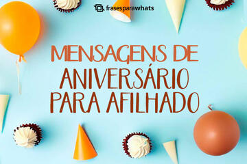 Imagem do post Mensagens de Aniversário para Afilhado +30 Opções para Felicitá-lo com Carinho