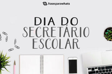 Imagem do post Frases para o Dia do Secretário Escolar