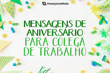 Imagem do post Mensagens de Aniversário para Colega de Trabalho