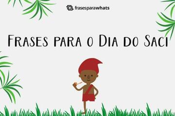 Imagem do post Frases para o Dia do Saci com Muita Riqueza Cultural