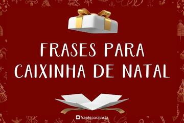 Imagem do post Frases para Caixinha de Natal