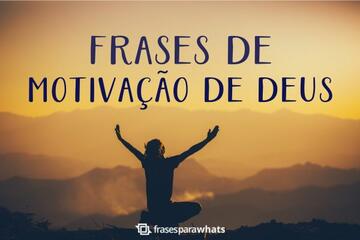 Imagem do post Frases de Motivação de Deus para Nunca Desistir