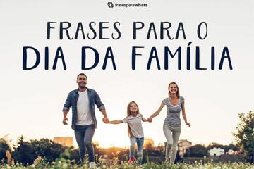 Imagem do post Frases do Dia da Família para Celebrar o Laço de Amor