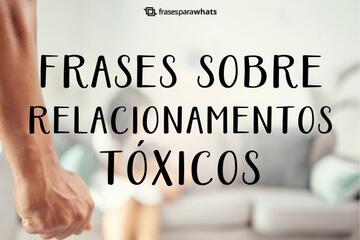 Imagem do post Frases sobre Relacionamentos Tóxicos que te Fazem Repensar