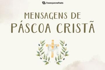 Imagem do post Lindas Mensagens de Páscoa Cristã