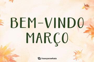 Imagem do post Bem-vindo, Março!