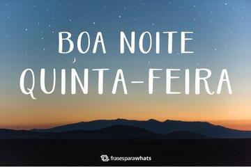 Imagem do post Boa Noite Quinta Feira