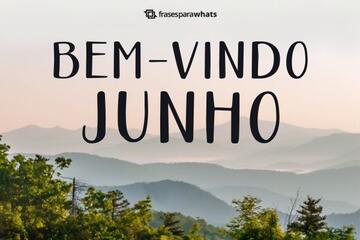 Imagem do post Bem vindo, Junho