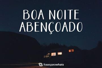 Imagem do post Boa Noite Abençoado