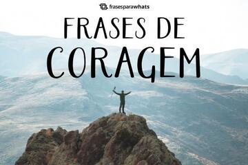 Imagem do post Frases de Coragem