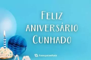 Imagem do post relacionado: Feliz aniversário, Cunhado: Mensagens para Celebrar