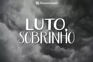 Imagem do post relacionado: Luto, Sobrinho: Você Partiu Deixando Saudades