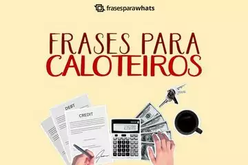 Imagem do post relacionado: Frases para Caloteiros: Use se não adiantou Cobrar