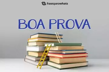 Imagem do post relacionado: Frases de Faça uma Boa Prova