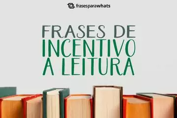 Imagem do post relacionado: Frases de Incentivo a Leitura