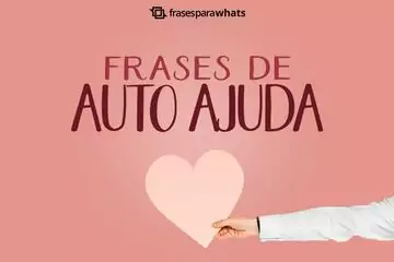 Imagem do post relacionado: Frases de Auto Ajuda