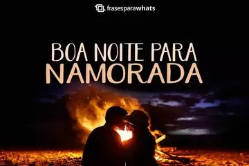 Imagem do post relacionado: Frases de Boa noite para Namorada