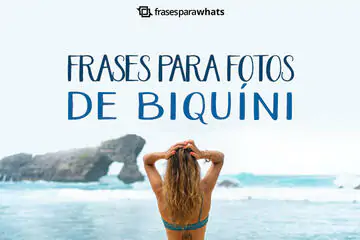 Imagem do post relacionado: Frases para Fotos de Biquíni