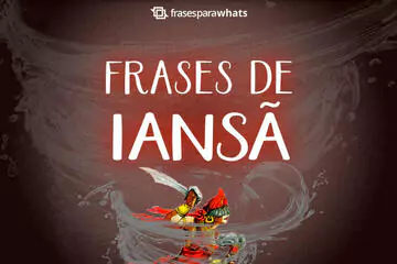 Imagem do post relacionado: 30 Frases de Iansã para Homenageá-la