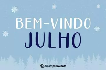 Imagem do post relacionado: Bem vindo, Julho