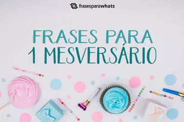 Imagem do post relacionado: Frases para 1 Mesversário: Celebre a Vida do seu Bebê com Alegria