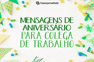 Imagem do post relacionado: Mensagens de Aniversário para Colega de Trabalho