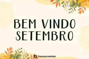 Imagem do post relacionado: Bem vindo, Setembro!