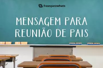 Imagem do post relacionado: Mensagens para Reunião de Pais e Mestres