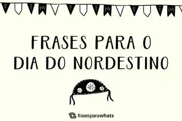 Imagem do post relacionado: Frases para Dia do Nordestino: Dia de povo Arretado