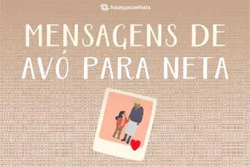 Imagem do post relacionado: Mensagens de Avó para Neta