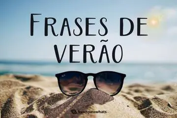 Imagem do post relacionado: Frases de Verão