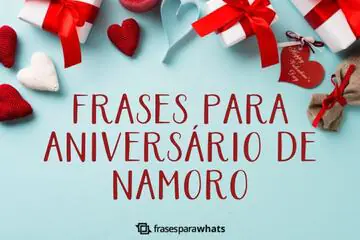 Imagem do post relacionado: Frases para Aniversário de Namoro